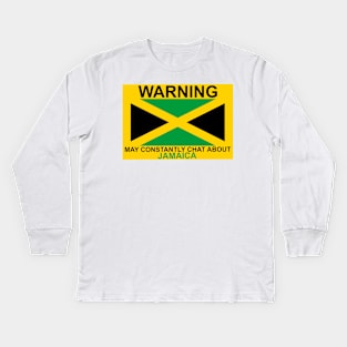Warning May Constantly Chat About JAMAICA Kids Long Sleeve T-Shirt